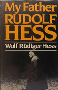 My Father Rudolf Hess