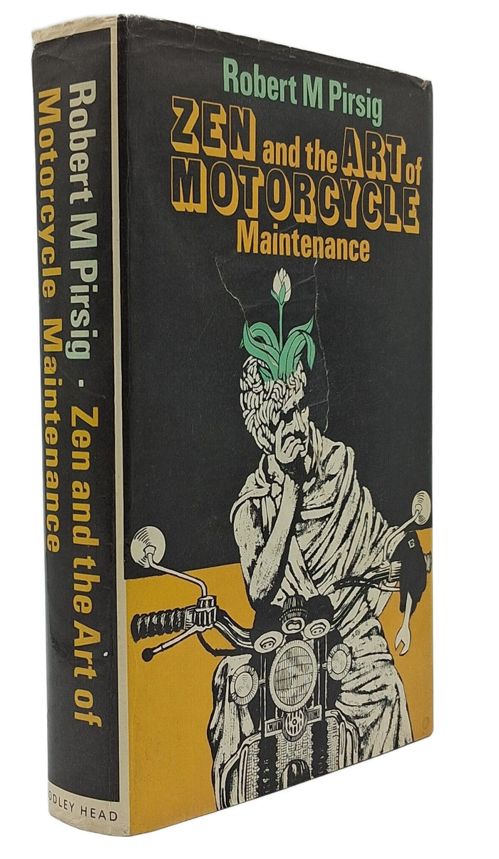 Zen and the Art of Motorcycle Maintenance. An Enquiry into Values.