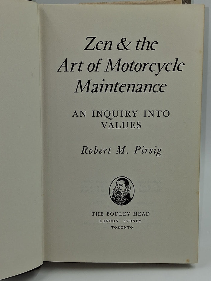 Zen and the Art of Motorcycle Maintenance. An Enquiry into Values.